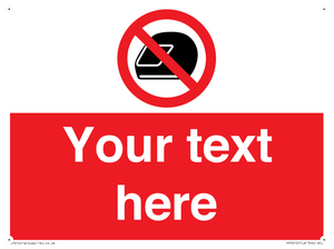 Custom No Motorcycle Helmets Sign